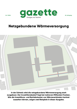 gazette 2024 / 1 - Netzgebundene Wärmeversorgung