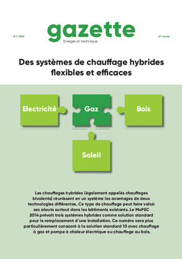 Gazette 2020/1 - Des systèmes de chauffage hybrides flexibles et efficaces